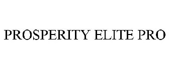 PROSPERITY ELITE PRO