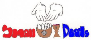 SMALL DEEDS