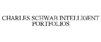 CHARLES SCHWAB INTELLIGENT PORTFOLIOS