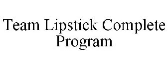 TEAM LIPSTICK COMPLETE PROGRAM