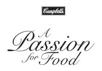 CAMPBELL'S A PASSION FOR FOOD