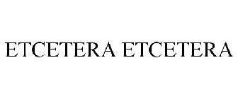 ETCETERA ETCETERA