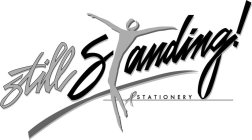 STILL STANDING STATIONERY