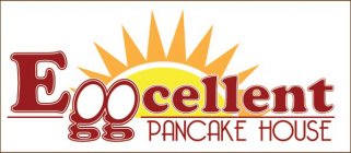 EGGCELLENT PANCAKE HOUSE