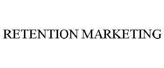 RETENTION MARKETING