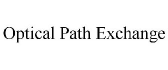 OPTICAL PATH EXCHANGE