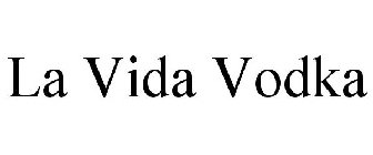 LA VIDA VODKA