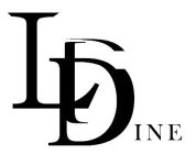 LD DINE