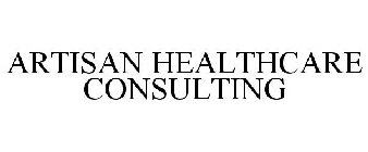 ARTISAN HEALTHCARE CONSULTING