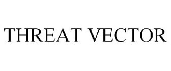 THREAT VECTOR