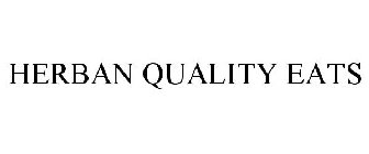 HERBAN QUALITY EATS