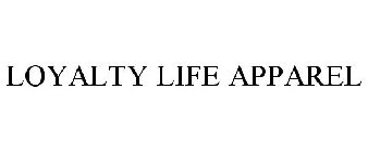 LOYALTY LIFE APPAREL