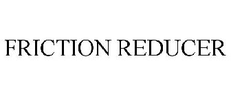 FRICTION REDUCER