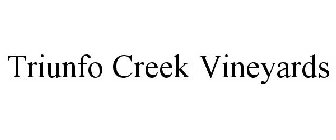 TRIUNFO CREEK VINEYARDS