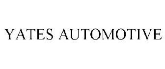 YATES AUTOMOTIVE