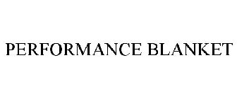 PERFORMANCE BLANKET