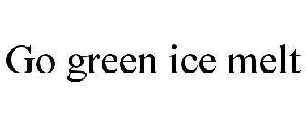 GO GREEN ICE MELT