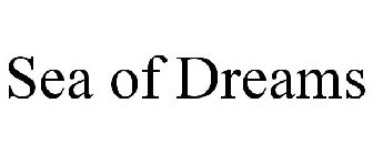 SEA OF DREAMS