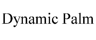 DYNAMIC PALM