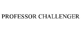 PROFESSOR CHALLENGER