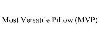 MOST VERSATILE PILLOW (MVP)