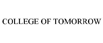 COLLEGE OF TOMORROW