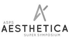 A ASPS AESTHETICA SUPER SYMPOSIUM