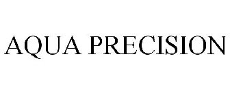 AQUA PRECISION