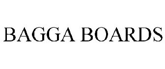 BAGGA BOARDS