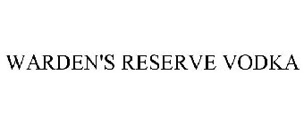 WARDEN'S RESERVE VODKA