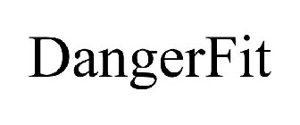 DANGERFIT