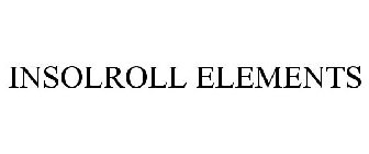 INSOLROLL ELEMENTS