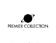 PREMIER COLLECTION