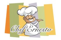 CHEF ERNESTO