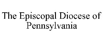 THE EPISCOPAL DIOCESE OF PENNSYLVANIA