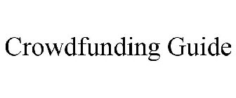 CROWDFUNDING GUIDE