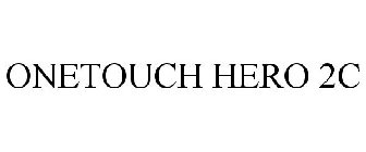 ONETOUCH HERO 2C