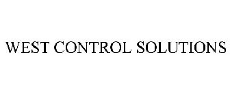 WEST CONTROL SOLUTIONS