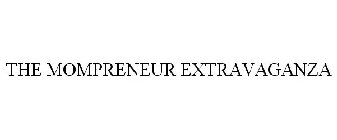 THE MOMPRENEUR EXTRAVAGANZA