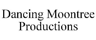 DANCING MOONTREE PRODUCTIONS