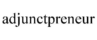 ADJUNCTPRENEUR