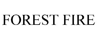 FOREST FIRE