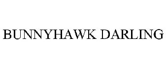 BUNNYHAWK DARLING