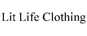 LIT LIFE CLOTHING
