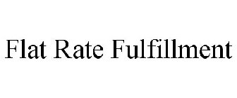 FLAT RATE FULFILLMENT