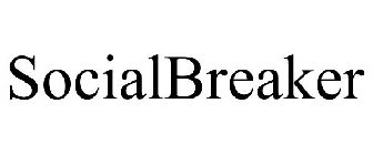 SOCIALBREAKER