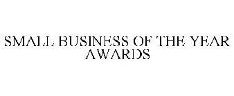 SMALL BUSINESS OF THE YEAR AWARDS