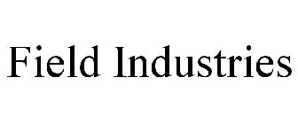 FIELD INDUSTRIES