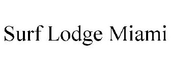 SURF LODGE MIAMI