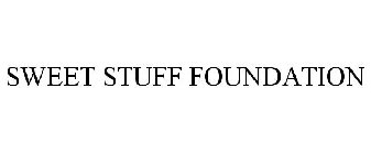 SWEET STUFF FOUNDATION